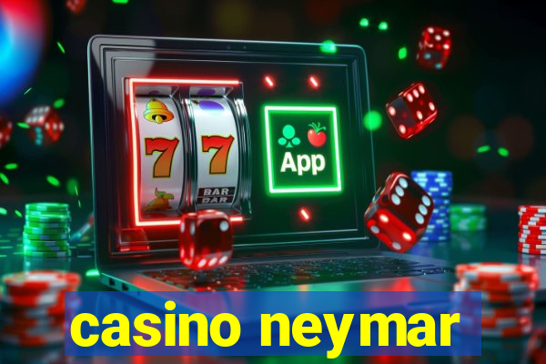 casino neymar